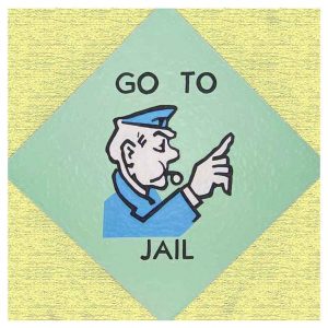 Do not pass go. Do not collect $200. photo