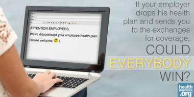Your employer is dropping health coverage. Yay?