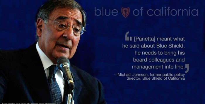 What’s Leon Panetta going to do about Blue Shield?