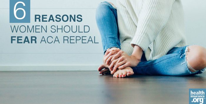 Top 6 reasons women should fear ACA repeal