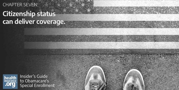 Citizenship or lawful immigrant status can deliver coverage