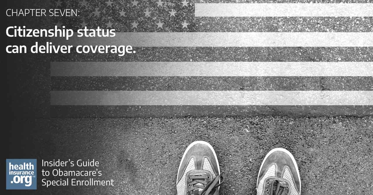 Becoming a U.S. citizen, U.S. national, or lawfully present resident is a qualifying event that triggers a 60-day special enrollment period in the exchanges.