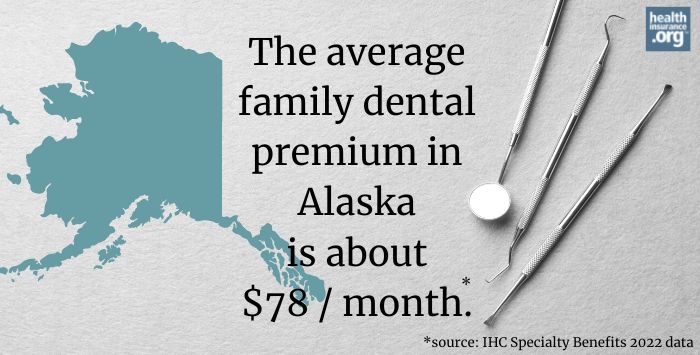Alaska dental insurance guide 2022